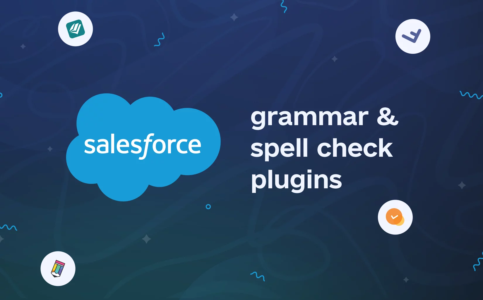 How to use grammar and spell check plugins for Salesforce