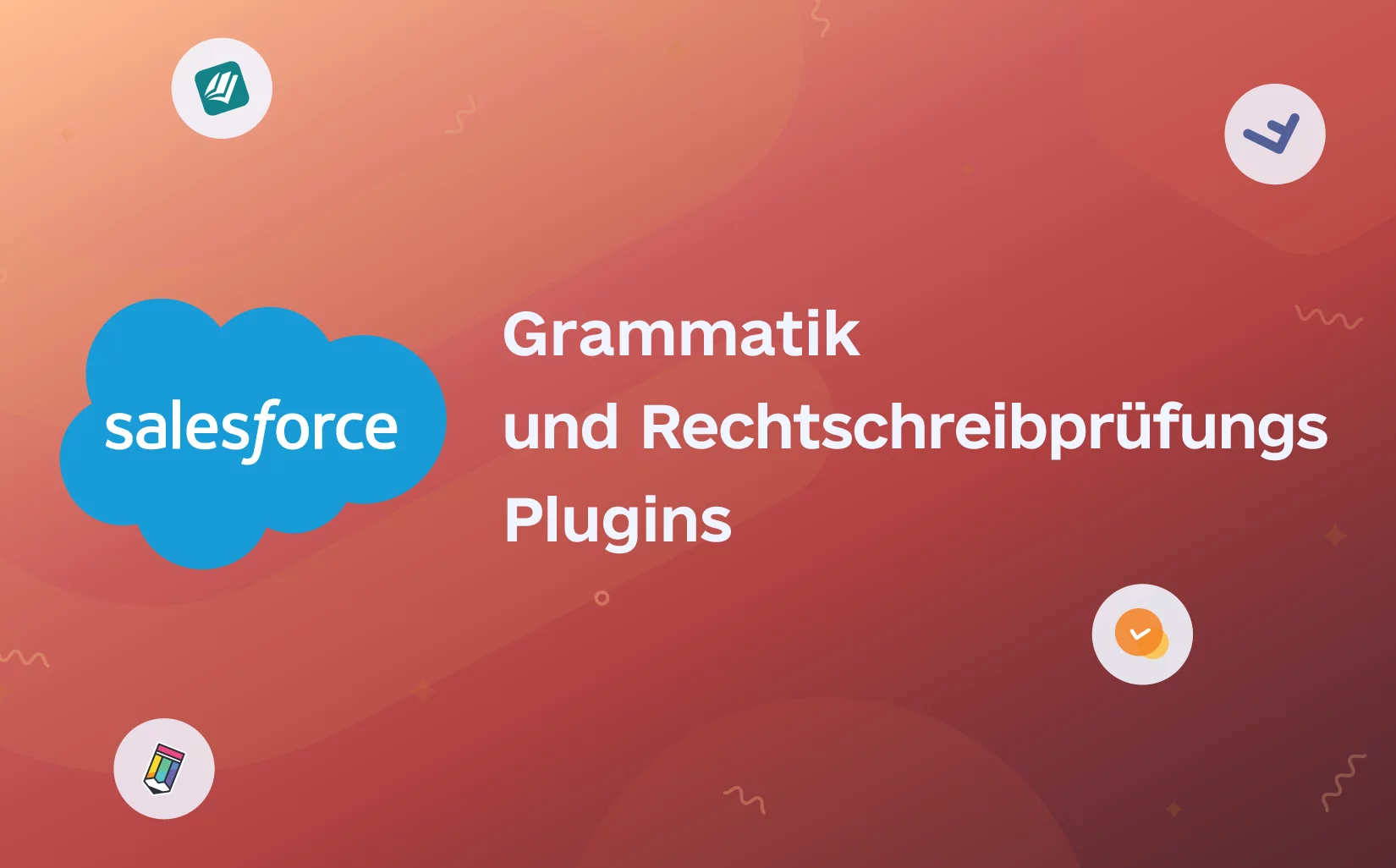 Wie man Rechtschreibprüfungs-Plugins für Salesforce nutzt
